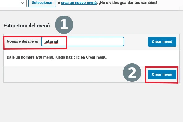 Menu structure in Spanish: the Menu Name field filled with tutorial (1) and the Crear menú (Create Menu) button (2).